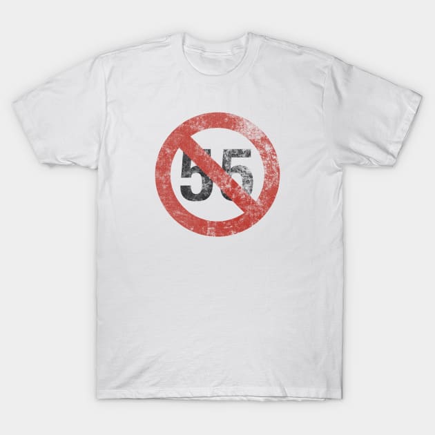 I CAN'T DRIVE 55 T-Shirt by BG305